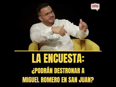 La encuesta: ¿Podrán destronar a Miguel Romero en San Juan?
