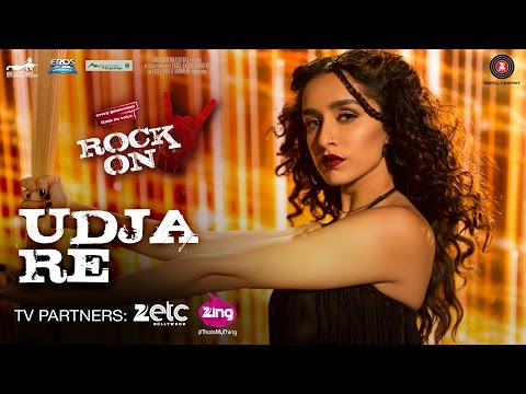 UDJA RE LYRICS - Rock On 2 | Shraddha Kapoor