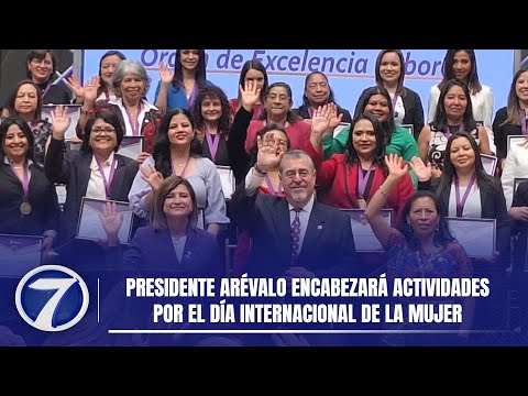 Presidente Arévalo encabezará actividades por el Día Internacional de la Mujer