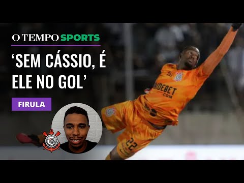 Corinthians vai contratar goleiro se Cássio sair, ou fica com Carlos Miguel? | FIRULA