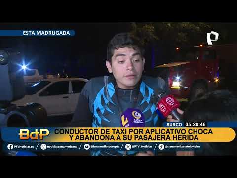 Taxista por aplicativo choca y abandona a su pasajera herida en carro destruido en Surco