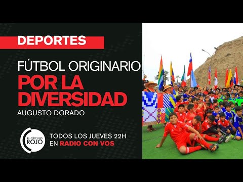 ?Fútbol originario por la diversidad | El Círculo Rojo