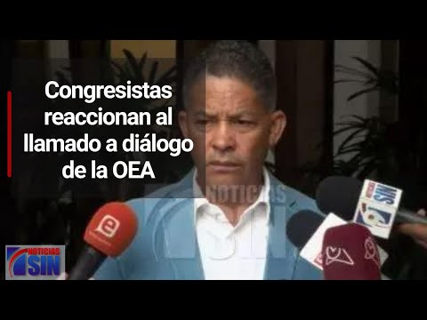Congresistas reaccionan al llamado a diálogo de la OEA
