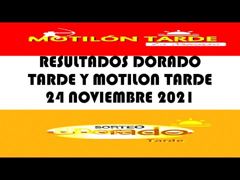 Resultados del DORADO TARDE de miercoles 24 noviembre MOTILON TARDE LOTERIAS DE HOY RESULTADOS  DIA