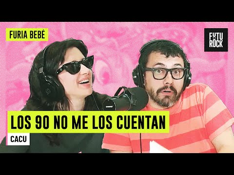 LOS 90 NO ME LOS CUENTAN con FERNANDO CACURRI en FURIA BEBÉ