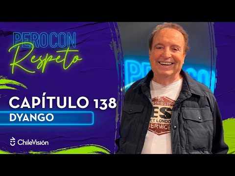 Pero Con Respeto - Dyango | Capi?tulo 138