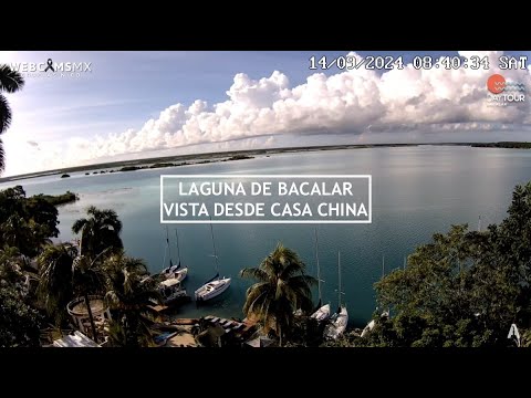 Laguna de Bacalar en vivo desde Casa China