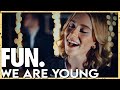 We Are Young - fun., Janelle Mone (Cover by First To Eleven)