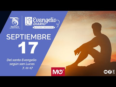 Lectura y reflexión | 17 de septiembre 2024 | Del santo Evangelio según san Lucas: 7, 11-17.