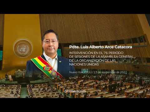 Intervención del presidente Luis Arce Catacora en la asamblea general de las Naciones Unidas 2021