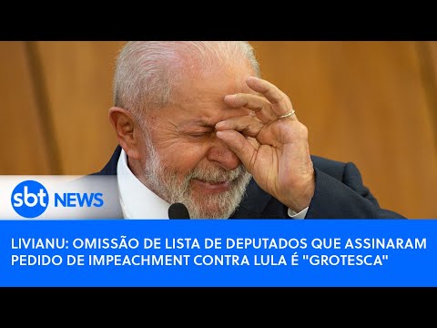 Livianu: omissão de lista de deputados que assinaram pedido de impeachment contra Lula é grotesca