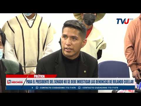 PARA EL PRESIDENTE DEL SENADO NO SE DEBE INVESTIGAR LAS DENUNCIAS DE ROLANDO CUELLAR