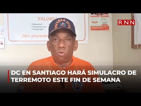 Defensa Civil en Santiago realizará simulacro de terremoto este fin de semana