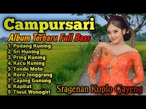 FULL ALBUM CAMPURSARI KOPLO TERBARU COKEK SRAGENAN PALING GAYENG