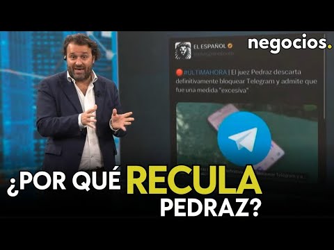 Paso atrás de la censura en España: ¿por qué Pedraz rectifica el auto sobre el bloqueo de Telegram?