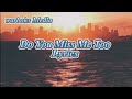Do You Miss Me Too ( Lyrics )  Beautiful Slow Rock Love Song 2025