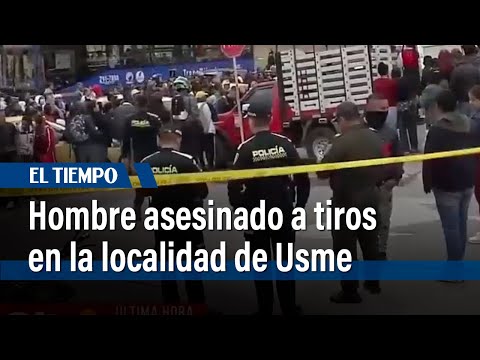 Hombre fue asesinado a tiros en el barrio Monte Blanco de Usme | El Tiempo
