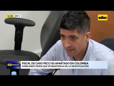 Fiscal del caso Pecci es apartado en Colombia