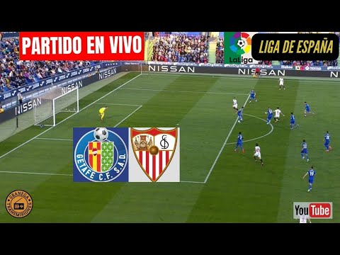 GETAFE VS SEVILLA EN VIVO ? ESPAÑA: LALIGA EA SPORTS - JORNADA30