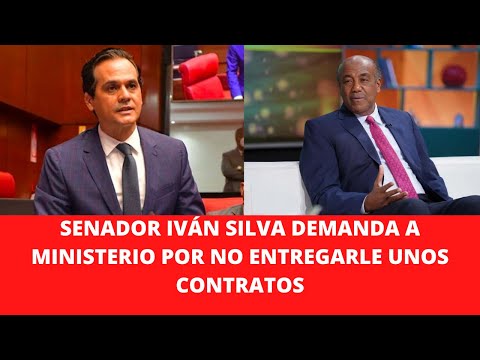 SENADOR IVÁN SILVA DEMANDA A MINISTERIO POR NO ENTREGARLE UNOS CONTRATOS
