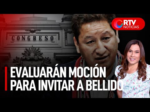Congreso evaluará moción para invitar a premier Bellido - RTV Noticias
