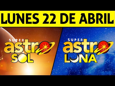 Resultado ASTRO SOL y ASTRO LUNA del Lunes 22 de Abril de 2024  SUPER ASTRO