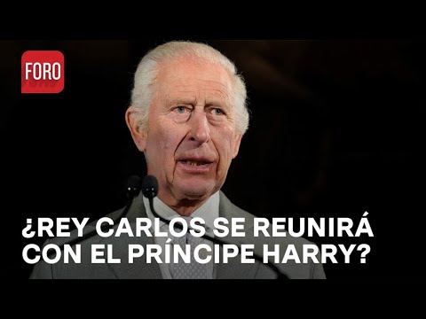 Rey Carlos III viajaría a EUA para visitar al príncipe Harry y sus hijos - Expreso de la Mañana