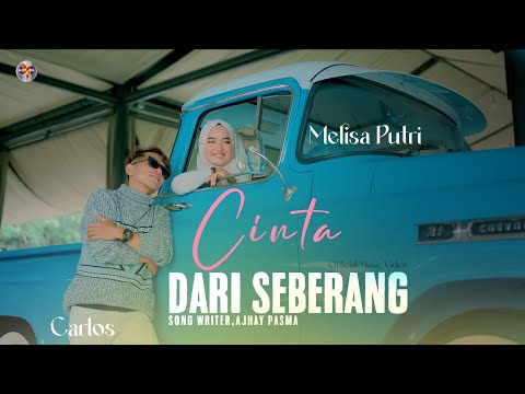 Carlos Feat Melisa Putri - Cinta Dari Seberang (Official Music Video)