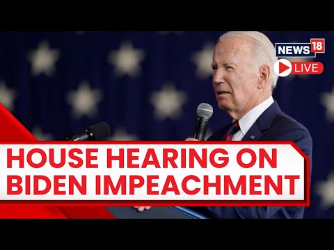 Joe Biden News LIVE | House Republicans Holds Biden Impeachment Hearing | US News LIVE | N18L