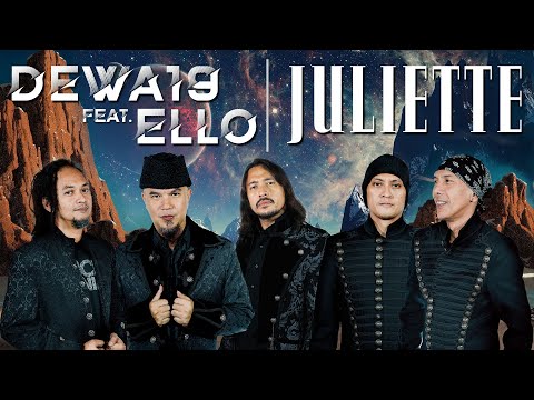 Juliette - Dewa19 Feat Ello [Official Music Video]