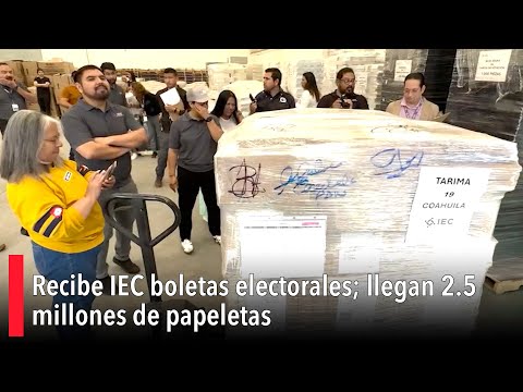 Recibe IEC boletas electorales; llegan 2 5 millones de papeletas