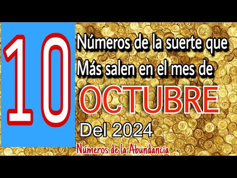 10 números de la suerte para el mes de octubre del 2024 números para hoy