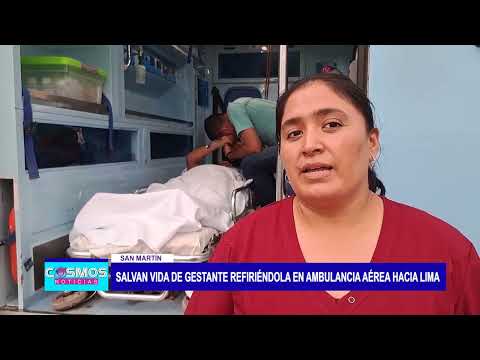 San Martin: Salvan vida de gestante refiriéndola en ambulancia aérea hacia Lima