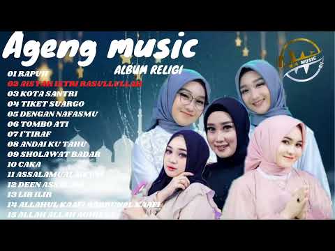 Ageng music full album religi - rapuh - aisyah istri rasullulah