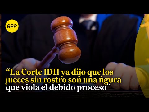 Proyecto Ley que permite crear tribunales con jueces sin rostro es inoficioso : Miguel Soria