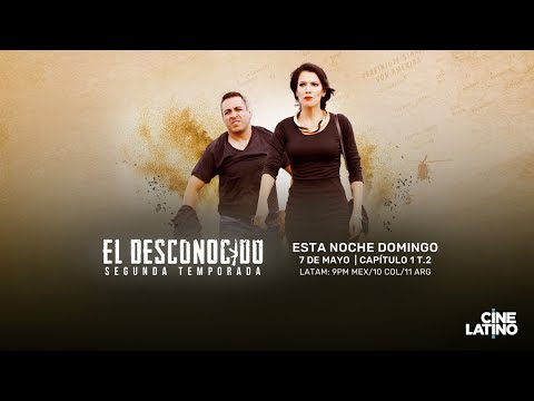 EL DESCONOCIDO Cap. 1 | Temporada 2 | Acción, intriga, drama, pasión y luchas de poder