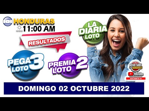 Sorteo 11 AM Resultado Loto Honduras, La Diaria, Pega 3, Premia 2, DOMINGO 02 DE OCTUBRE 2022