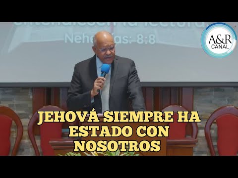 JEHOVÁ SIEMPRE HA ESTADO CON NOSOTROS, PASTOR ANDRÉS PORTES, A&R CANAL