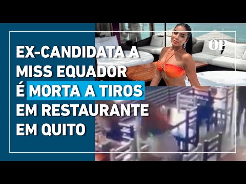 Ex-candidata a Miss Equador mencionada em conversas de traficantes é morta a tiros em restaurante