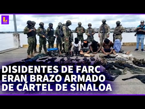 Disidentes de las FARC son detenidos en Ecuador: También era brazo armado del Cártel de Sinaloa