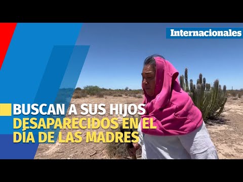 Las mexicanas que ya no celebran el Día de las Madres por buscar a sus hijos desaparecidos