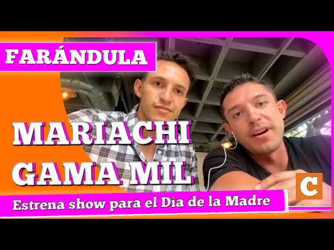 Gama 1000 estrena show para el Día de la Madre