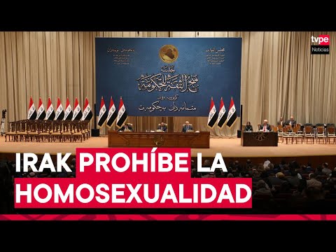 Irak: Aprueban castigar 'la homosexualidad' hasta con 15 años de cárcel