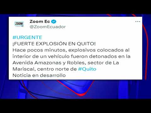 Ecuador: se registra fuerte explosión de carro frente al Ministerio de la Mujer en Quito