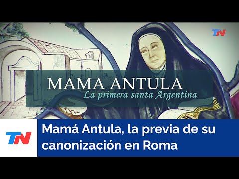 TN en Roma en la previa de la canonización de Mamá Antula, la primera santa argentina