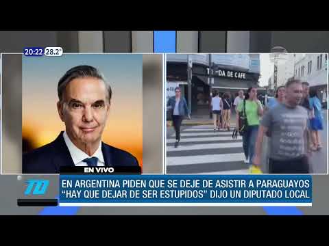#MUNDO -  En Argentina piden que se deje de asistir a paraguayos