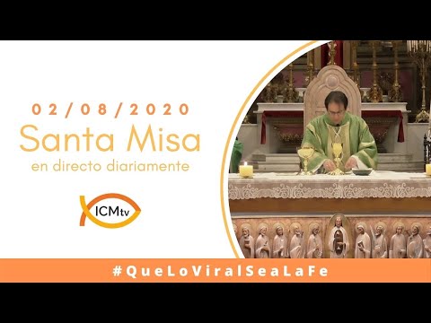 Santa Misa - Domingo 2 de Agosto 2020