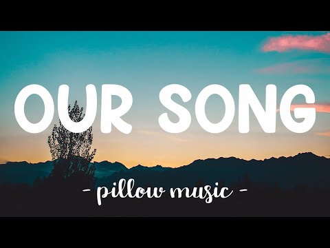 Our Song - Taylor Swift (Lyrics) 🎵