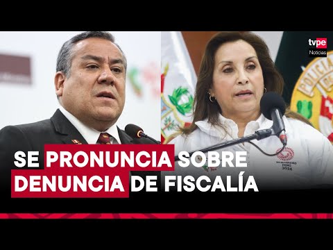 Gustavo Adrianzén: Hay persecución sistemática contra la presidenta Dina Boluarte