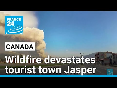 Devastating wildfire burns down part of western Canadian tourist town • FRANCE 24 English